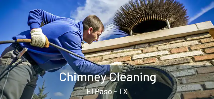 Chimney Cleaning El Paso - TX